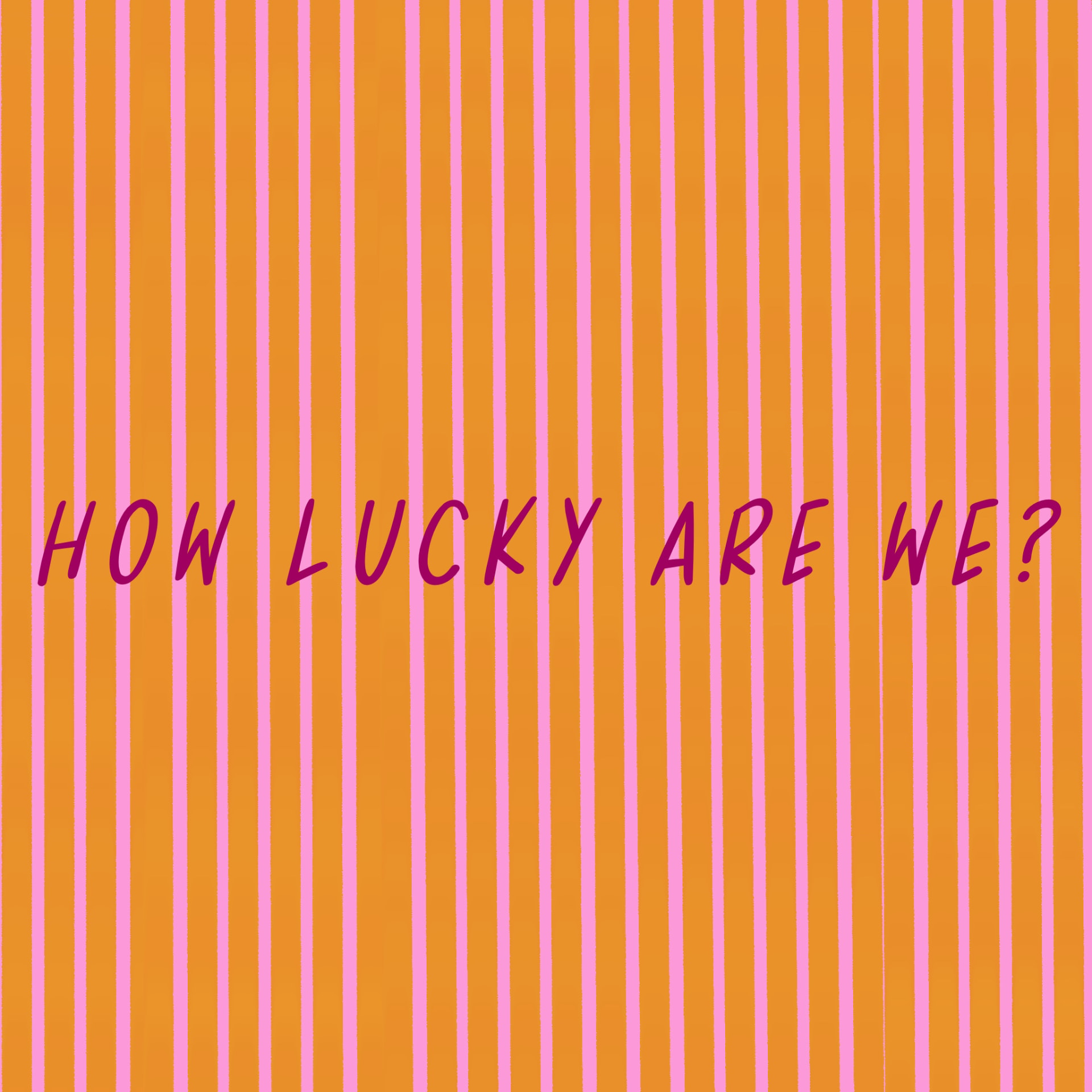 How Lucky Are We? illustration by Mol, unframed art print